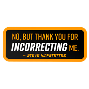 Sticker - Thanks For Incorrecting Me
