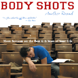 Student Body Shots - Another Round - Signed Copy